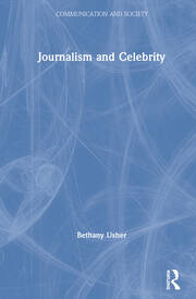 Journalism and Celebrity book cover