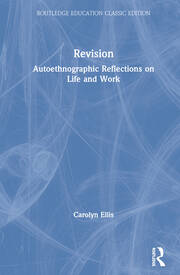 Revision: Autoethnographic Reflections on Life and Work book cover