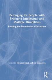 Belonging for People with Profound Intellectual and Multiple Disabilities: Pushing the Boundaries of Inclusion book cover