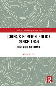 China's Foreign Policy since 1949: Continuity and Change book cover