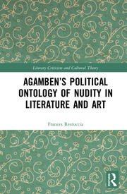 Agamben’s Political Ontology of Nudity in Literature and Art book cover