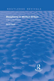 Blasphemy in Modern Britain: 1789 to the Present book cover