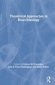 Theoretical Approaches in Bioarchaeology book cover