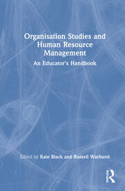 Organisation Studies and Human Resource Management: An Educator's Handbook book cover