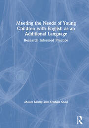 Meeting the Needs of Young Children with English as an Additional Language: Research Informed Practice book cover