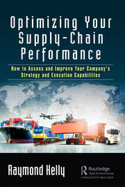 Optimizing Your Supply-Chain Performance: How to Assess and Improve Your Company's Strategy and Execution Capabilities book cover