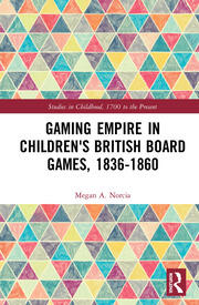Gaming Empire in Children's British Board Games, 1836-1860 book cover