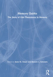 Memory Quirks: The Study of Odd Phenomena in Memory book cover