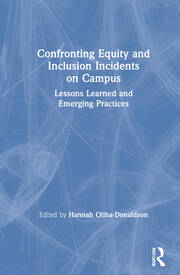 Confronting Equity and Inclusion Incidents on Campus: Lessons Learned and Emerging Practices book cover