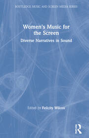 Women's Music for the Screen: Diverse Narratives in Sound book cover