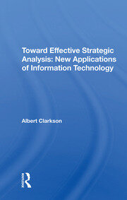Toward Effective Strategic Analysis: New Applications Of Information Technology book cover