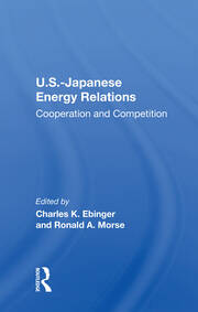 U.S.-Japanese Energy Relations: Cooperation And Competition book cover