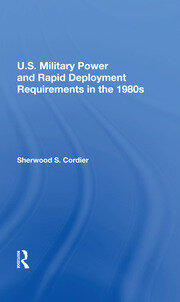 U.s. Military Power And Rapid Deployment Requirements In The 1980s book cover