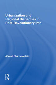 Urbanization And Regional Disparities In Post-revolutionary Iran book cover