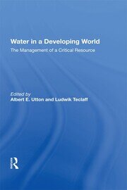 Water In A Developing World: The Management Of A Critical Resource book cover