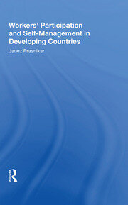 Workers' Participation And Self-management In Developing Countries book cover