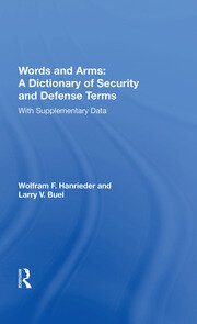 Words And Arms: A Dictionary Of Security And Defense Terms: With Supplementary Data book cover
