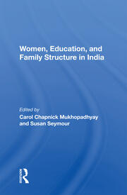 Women, Education, And Family Structure In India book cover