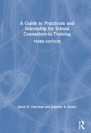 A Guide to Practicum and Internship for School Counselors-in-Training book cover
