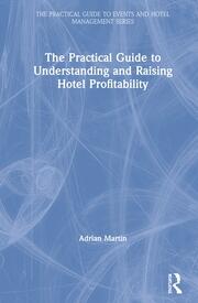 The Practical Guide to Understanding and Raising Hotel Profitability book cover