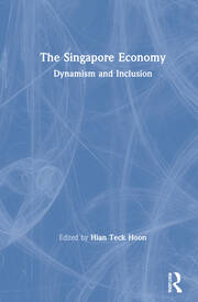 The Singapore Economy: Dynamism and Inclusion book cover