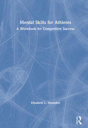 Mental Skills for Athletes: A Workbook for Competitive Success book cover
