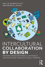 Intercultural Collaboration by Design: Drawing from Differences, Distances, and Disciplines Through Visual Thinking book cover