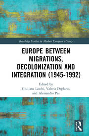 Europe between Migrations, Decolonization and Integration (1945-1992) book cover