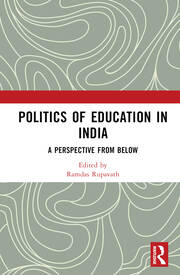 Politics of Education in India: A Perspective from Below book cover
