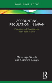 Accounting Regulation in Japan: Evolution and Development from 2001 to 2015 book cover