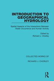 Introduction to Geographical Hydrology: Spatial Aspects of the Interactions Between Water Occurrence and Human Activity book cover