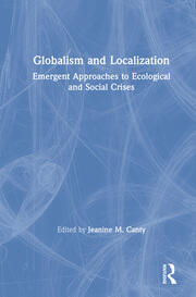 Globalism and Localization: Emergent Solutions to Ecological and Social Crises book cover