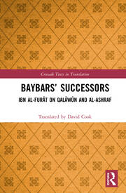 Baybars’ Successors: Ibn al-Furāt on Qalāwūn and al-Ashraf book cover