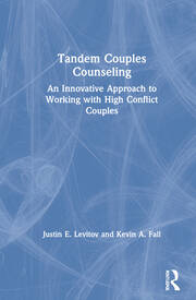 Tandem Couples Counseling: An Innovative Approach to Working with High Conflict Couples book cover