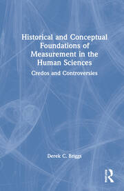 Historical and Conceptual Foundations of Measurement in the Human Sciences: Credos and Controversies book cover