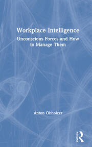 Workplace Intelligence: Unconscious Forces and How to Manage Them book cover