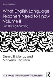 What English Language Teachers Need to Know Volume II: Facilitating Learning book cover
