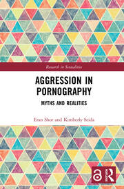 Aggression in Pornography: Myths and Realities book cover