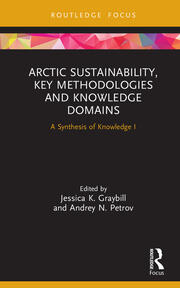 Arctic Sustainability, Key Methodologies and Knowledge Domains: A Synthesis of Knowledge I book cover
