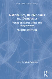 Nationalism, Referendums and Democracy: Voting on Ethnic Issues and Independence book cover