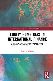 Equity Home Bias in International Finance: A Place-Attachment Perspective book cover