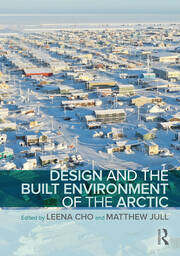 Design and the Built Environment of the Arctic book cover