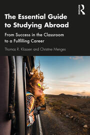 The Essential Guide to Studying Abroad: From Success in the Classroom to a Fulfilling Career book cover