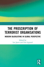 The Proscription of Terrorist Organisations: Modern Blacklisting in Global Perspective book cover