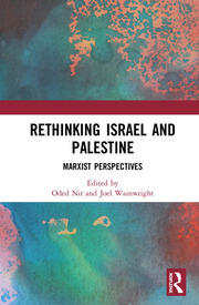 Rethinking Israel and Palestine: Marxist Perspectives book cover