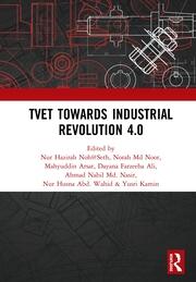TVET Towards Industrial Revolution 4.0: Proceedings of the Technical and Vocational Education and Training International Conference (TVETIC 2018), November 26-27, 2018, Johor Bahru, Malaysia book cover