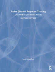 Active Shooter Response Training: Lone Wolf to Coordinated Attacks book cover