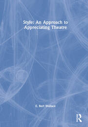Style: An Approach to Appreciating Theatre book cover