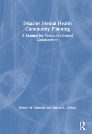 Disaster Mental Health Community Planning: A Manual for Trauma-Informed Collaboration book cover