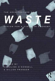 The Architecture of Waste: Design for a Circular Economy book cover